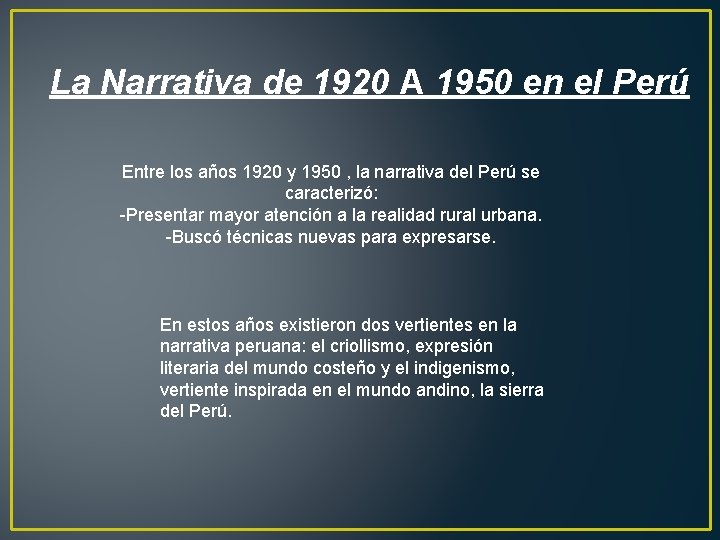 La Narrativa de 1920 A 1950 en el Perú Entre los años 1920 y