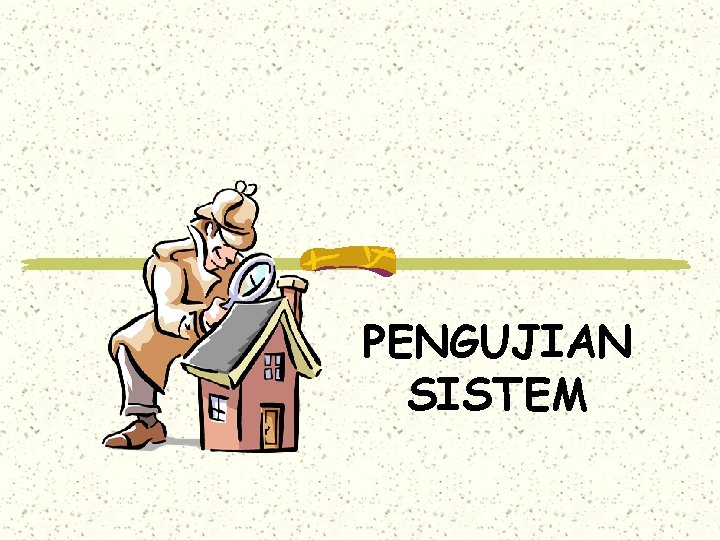 PENGUJIAN SISTEM 