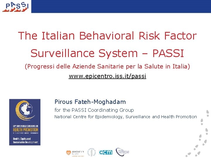 The Italian Behavioral Risk Factor Surveillance System – PASSI (Progressi delle Aziende Sanitarie per
