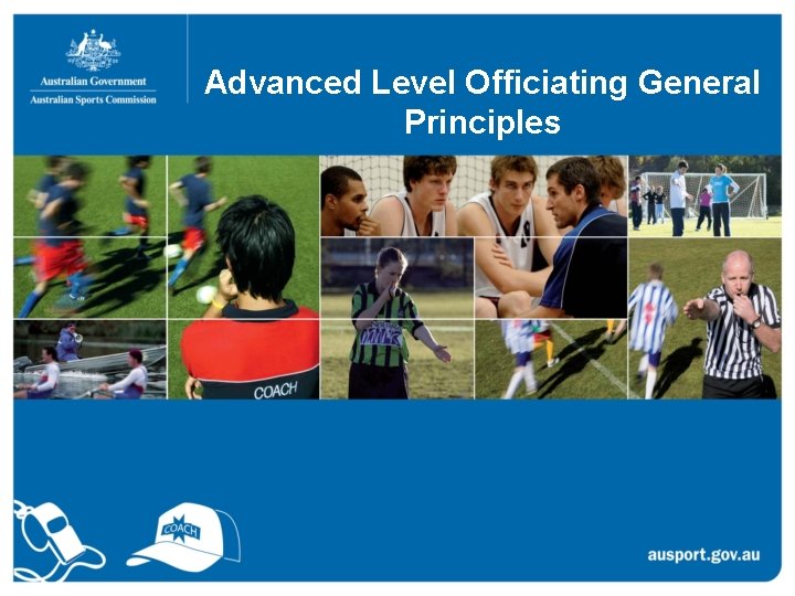 Advanced Level Officiating General Principles 
