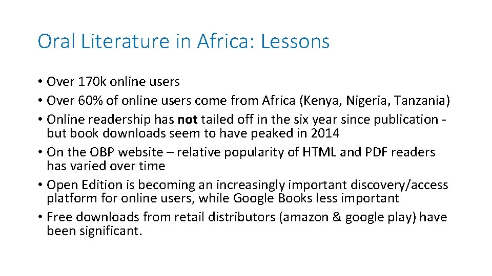 Oral Literature in Africa: Lessons • Over 170 k online users • Over 60%