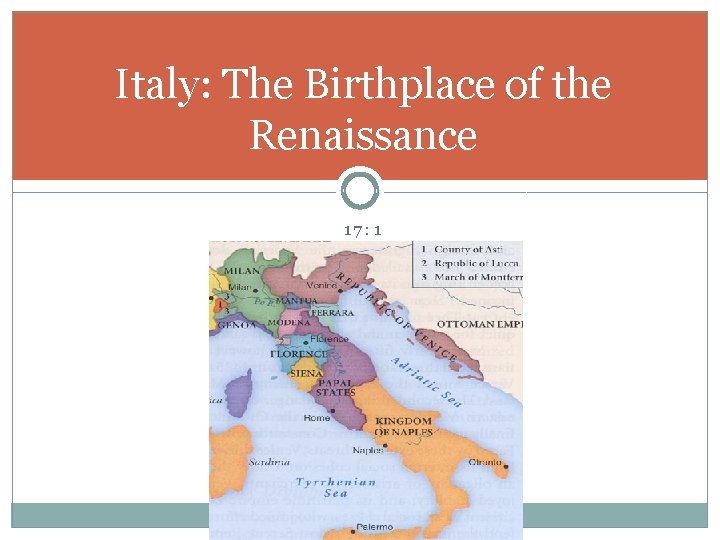 Italy: The Birthplace of the Renaissance 17: 1 