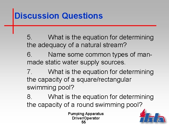 Discussion Questions 5. What is the equation for determining the adequacy of a natural