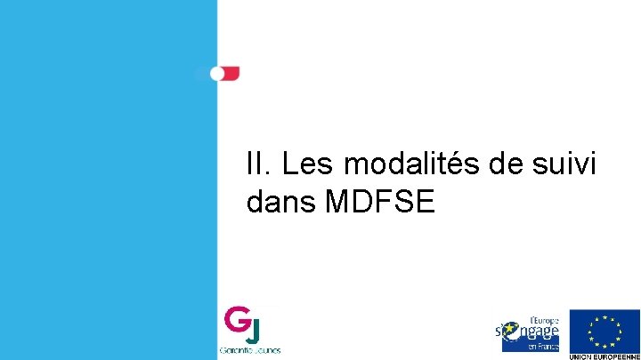 II. Les modalités de suivi dans MDFSE 