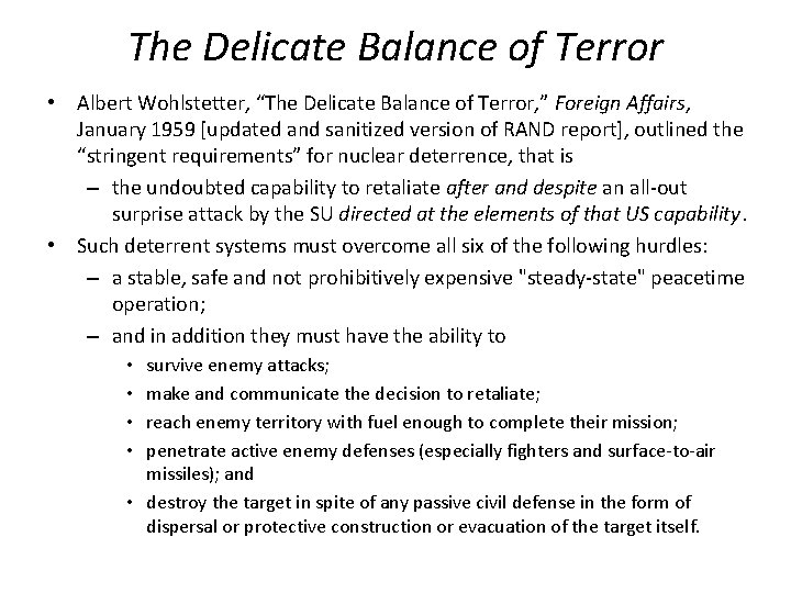 The Delicate Balance of Terror • Albert Wohlstetter, “The Delicate Balance of Terror, ”