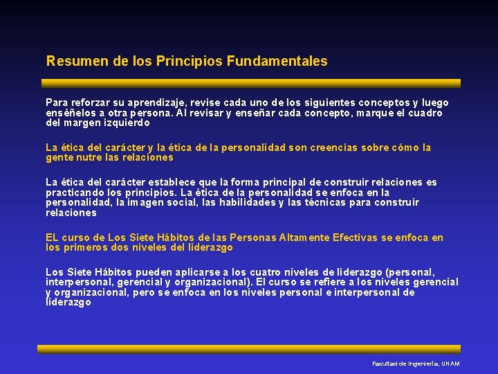 Resumen de los Principios Fundamentales Para reforzar su aprendizaje, revise cada uno de los