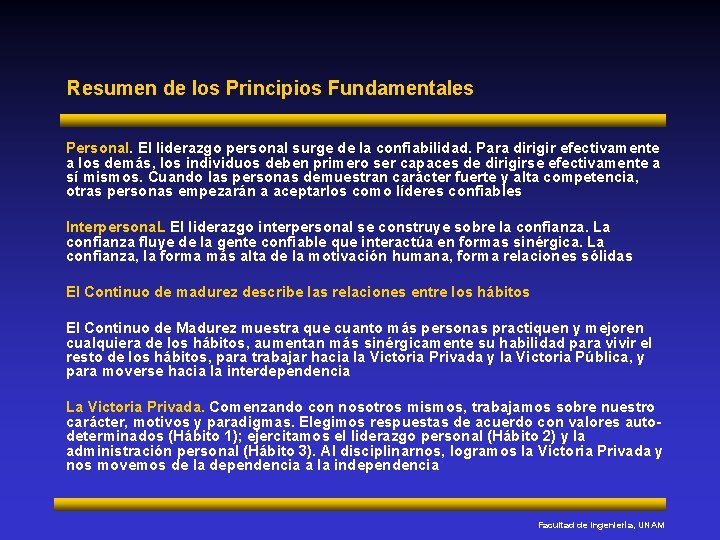 Resumen de los Principios Fundamentales Personal. El liderazgo personal surge de la confiabilidad. Para