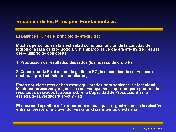 Resumen de los Principios Fundamentales El Balance P/CP es el principio de efectividad. Muchas