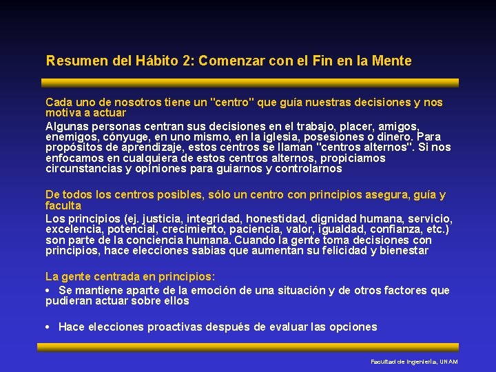 Resumen del Hábito 2: Comenzar con el Fin en la Mente Cada uno de