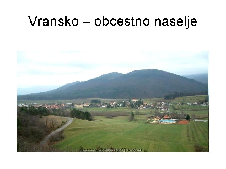 Vransko – obcestno naselje 