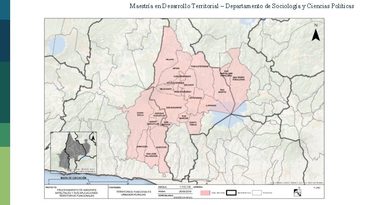 Maestría en Desarrollo Territorial – Departamento de Sociología y Ciencias Políticas Territorio Funcional Región