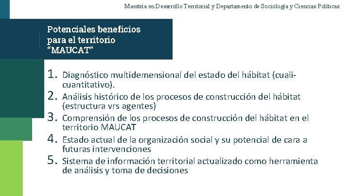 Maestría en Desarrollo Territorial y Departamento de Sociología y Ciencias Políticas Potenciales beneficios para