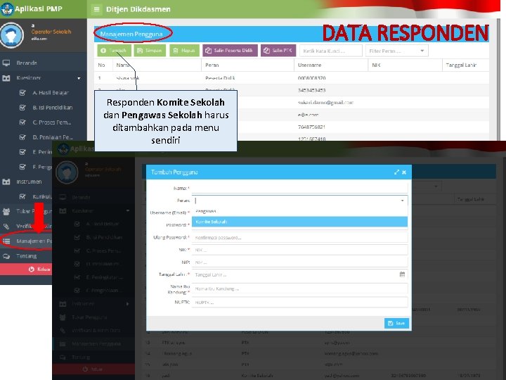 DATA RESPONDEN Responden Komite Sekolah dan Pengawas Sekolah harus ditambahkan pada menu sendiri 