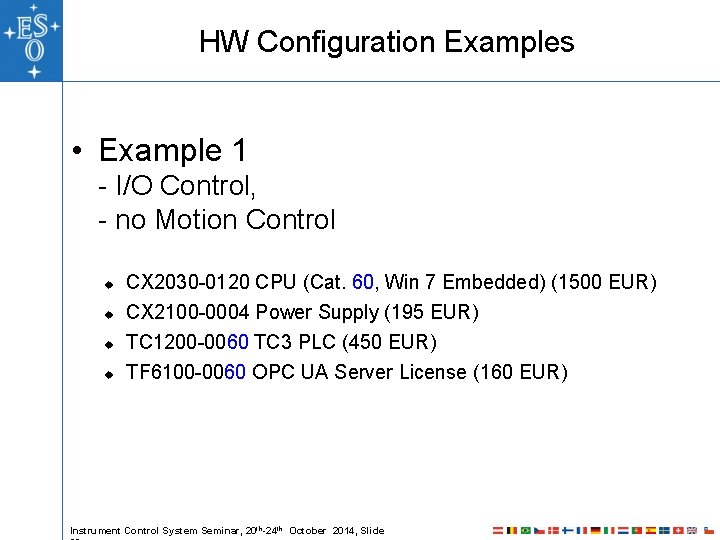 HW Configuration Examples • Example 1 - I/O Control, - no Motion Control u HW Configuration Examples • Example 1 - I/O Control, - no Motion Control u