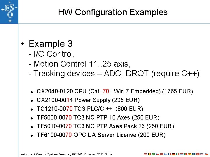 HW Configuration Examples • Example 3 - I/O Control, - Motion Control 11. . HW Configuration Examples • Example 3 - I/O Control, - Motion Control 11. .