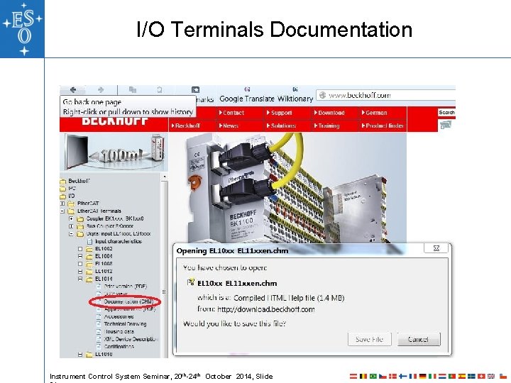 I/O Terminals Documentation Instrument Control System Seminar, 20 th-24 th October 2014, Slide I/O Terminals Documentation Instrument Control System Seminar, 20 th-24 th October 2014, Slide