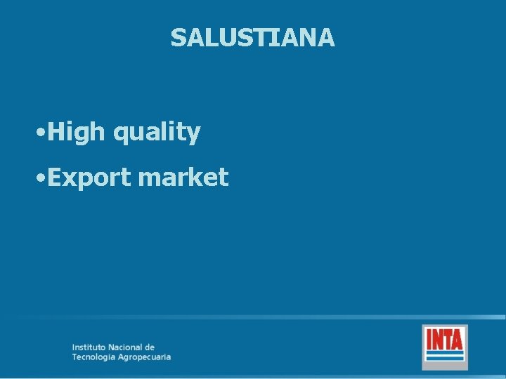 SALUSTIANA • High quality • Export market 