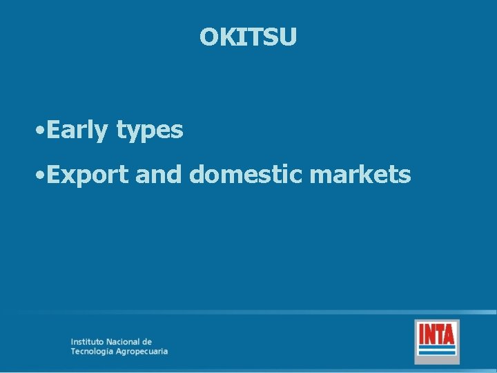 OKITSU • Early types • Export and domestic markets 
