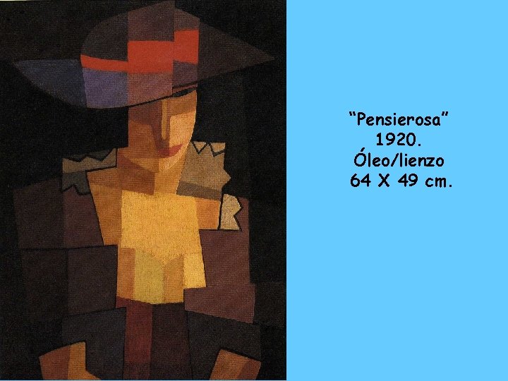 “Pensierosa” 1920. Óleo/lienzo 64 X 49 cm. 