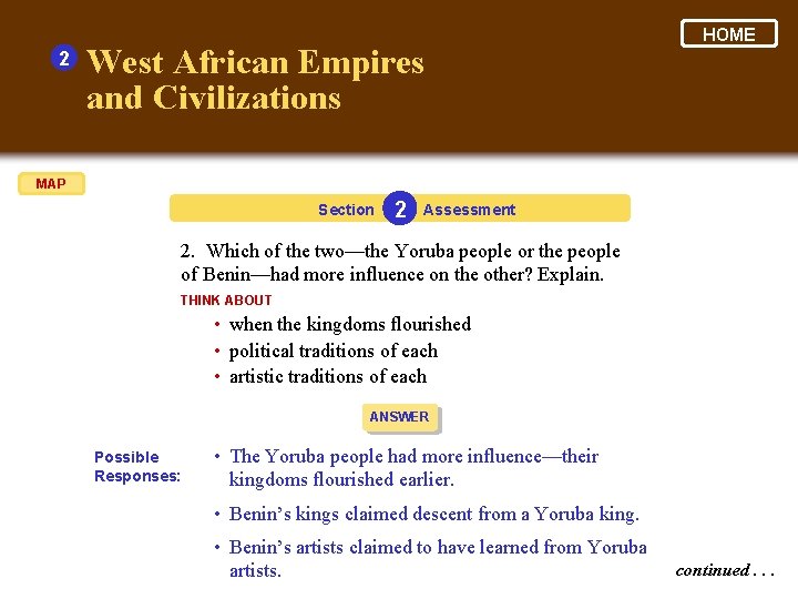 2 West African Empires and Civilizations HOME MAP Section 2 Assessment 2. Which of