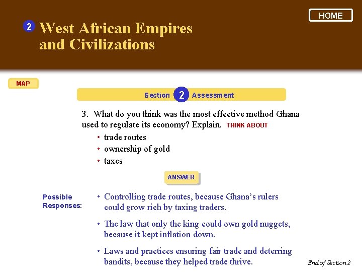 2 West African Empires and Civilizations HOME MAP Section 2 Assessment 3. What do