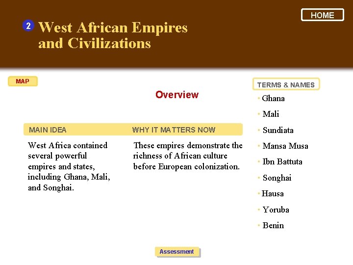 2 HOME West African Empires and Civilizations MAP TERMS & NAMES Overview • Ghana