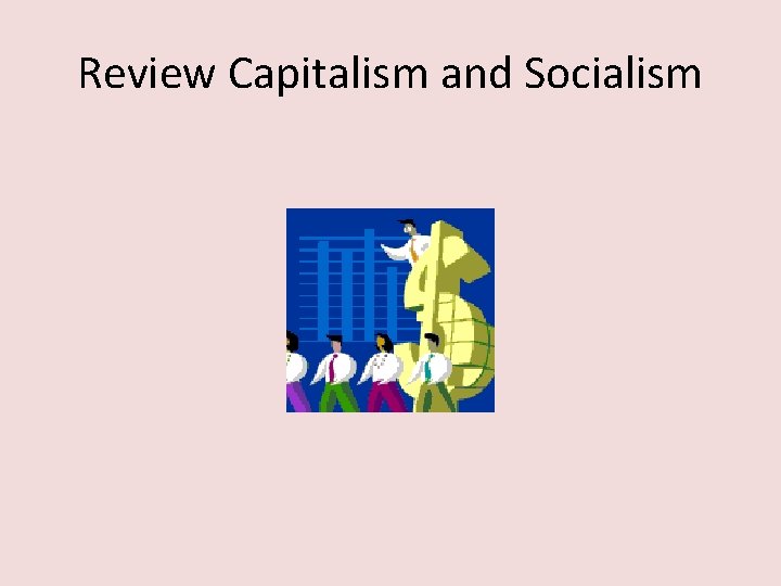 Review Capitalism and Socialism 