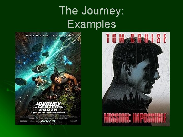 The Journey: Examples 