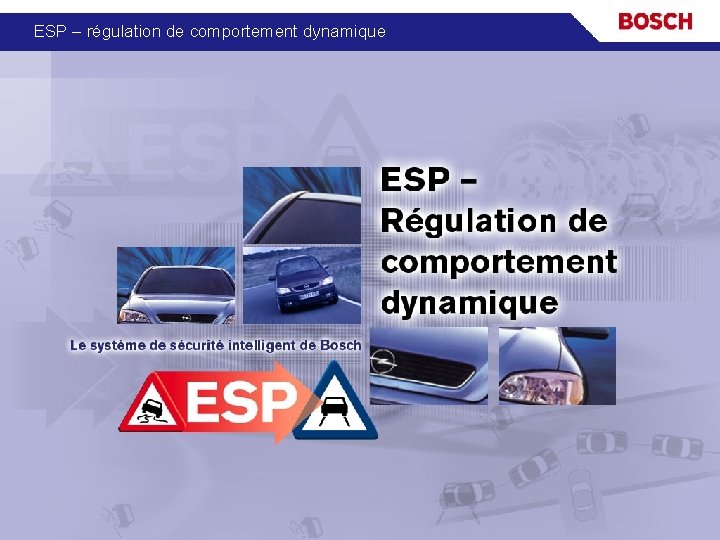 ESP – régulation de comportement dynamique 07. 00 