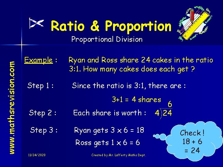 Ratio & Proportion www. mathsrevision. com Proportional Division Example : Step 1 : Ryan