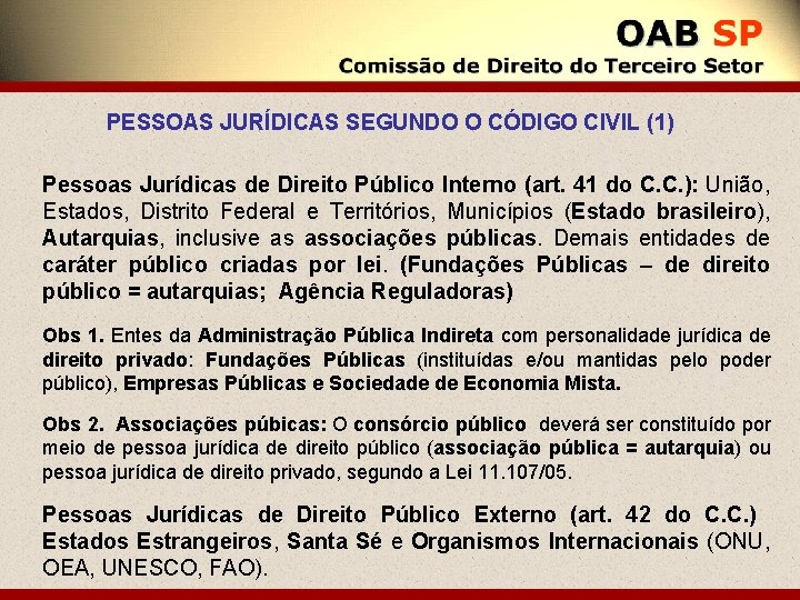Qual Alternativa Contém Somente Pessoas Jurídicas De Direito Público Interno