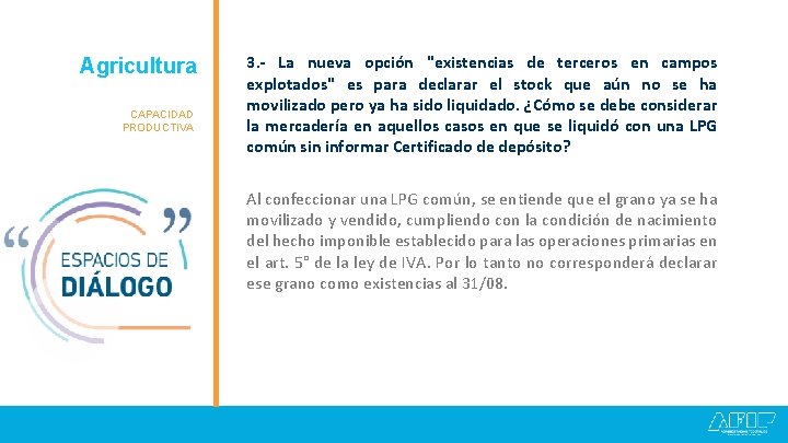 Agricultura Granos CAPACIDAD PRODUCTIVA 3. - La nueva opción "existencias de terceros en campos