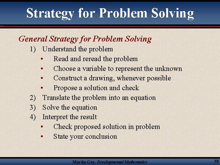 Strategy for Problem Solving General Strategy for Problem Solving 1) Understand the problem •