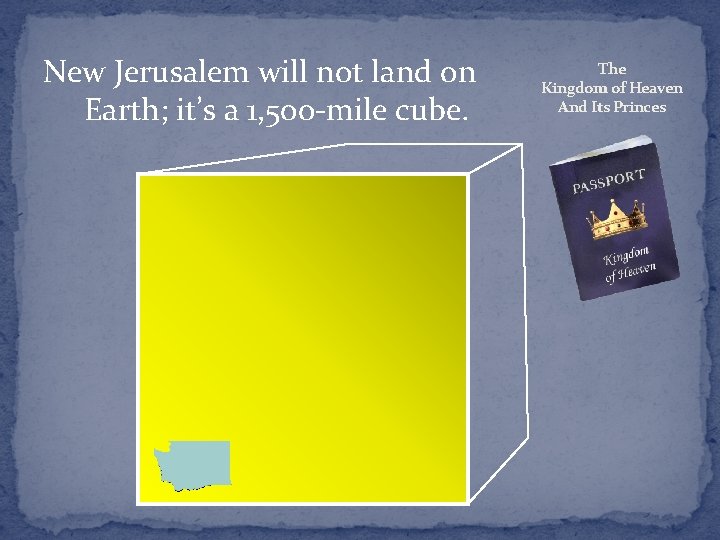 New Jerusalem will not land on Earth; it’s a 1, 500 -mile cube. The