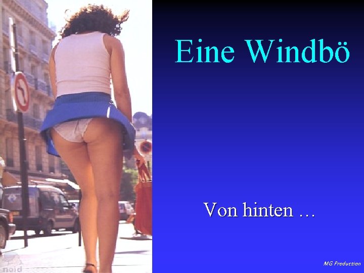 Eine Windbö Von hinten … MG Production 