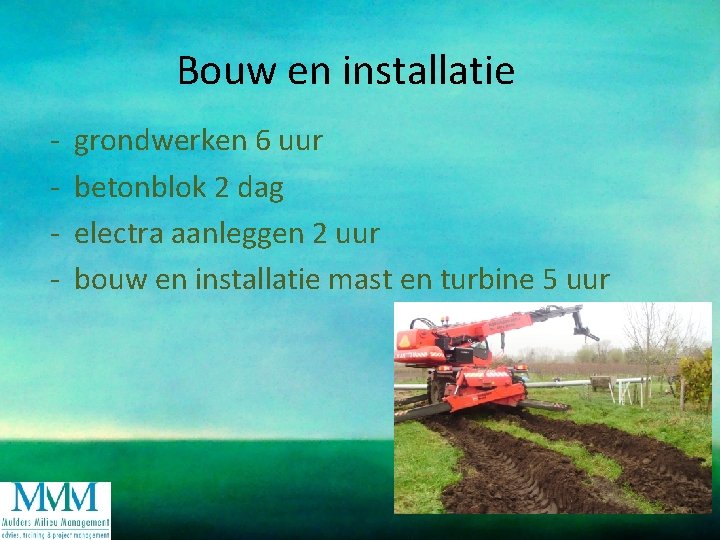 Bouw en installatie - grondwerken 6 uur betonblok 2 dag electra aanleggen 2 uur