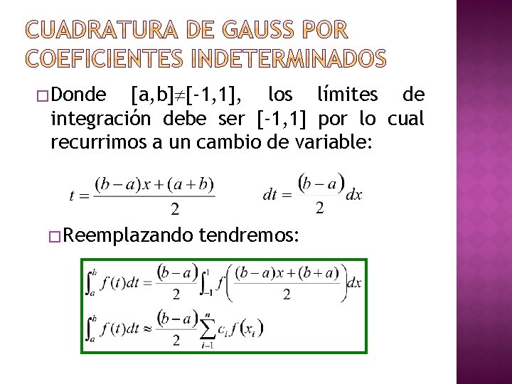 � Donde [a, b] [-1, 1], los límites de integración debe ser [-1, 1]