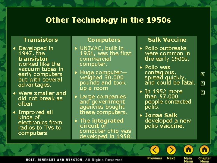 Other Technology in the 1950 s Transistors • Developed in 1947, the transistor worked