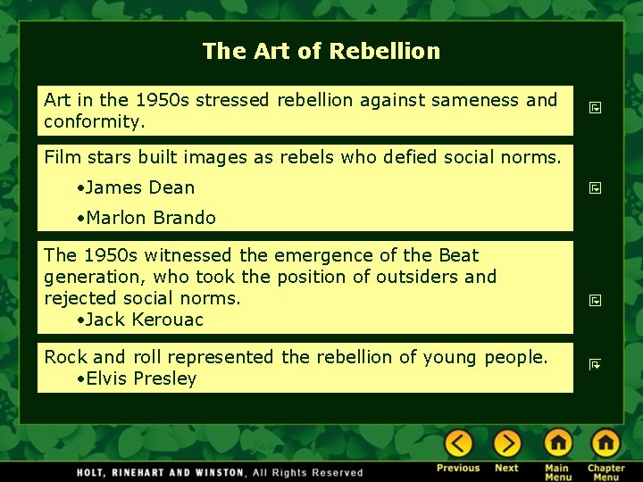 The Art of Rebellion Art in the 1950 s stressed rebellion against sameness and