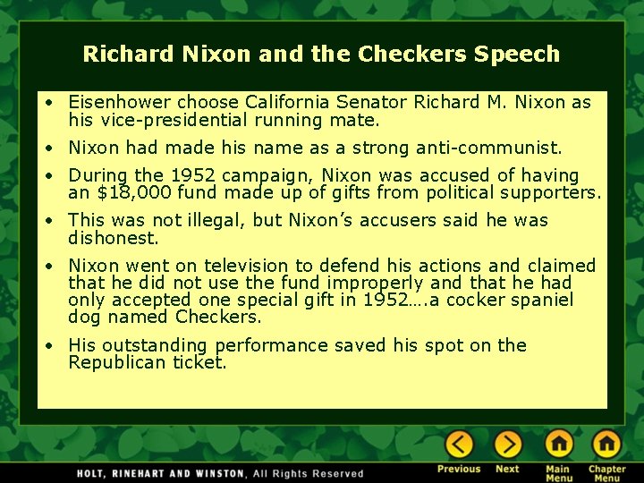 Richard Nixon and the Checkers Speech • Eisenhower choose California Senator Richard M. Nixon