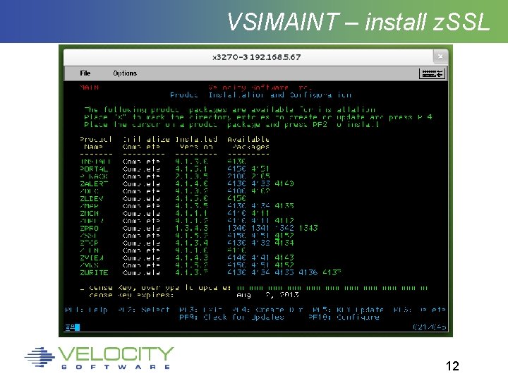 VSIMAINT – install z. SSL 12 