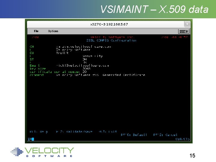 VSIMAINT – X. 509 data 15 