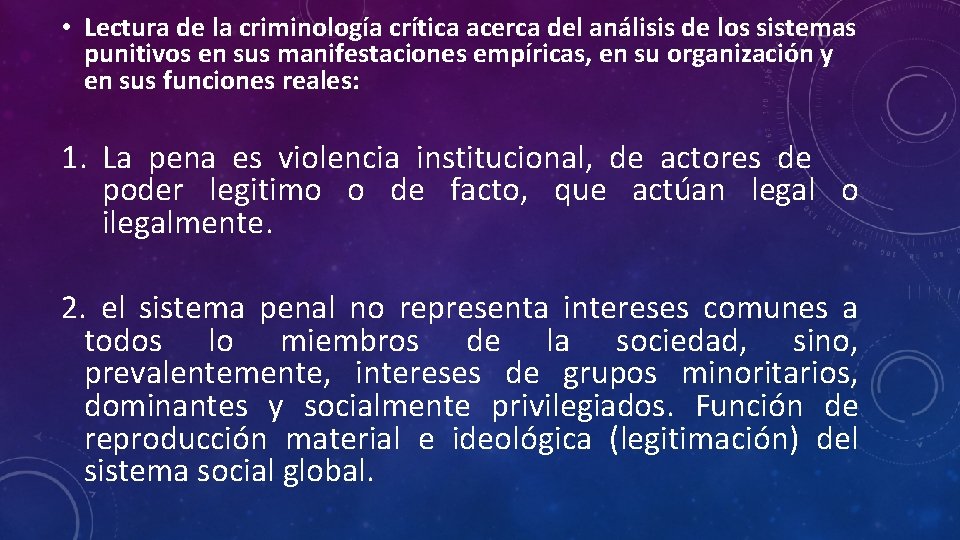  • Lectura de la criminología crítica acerca del análisis de los sistemas punitivos