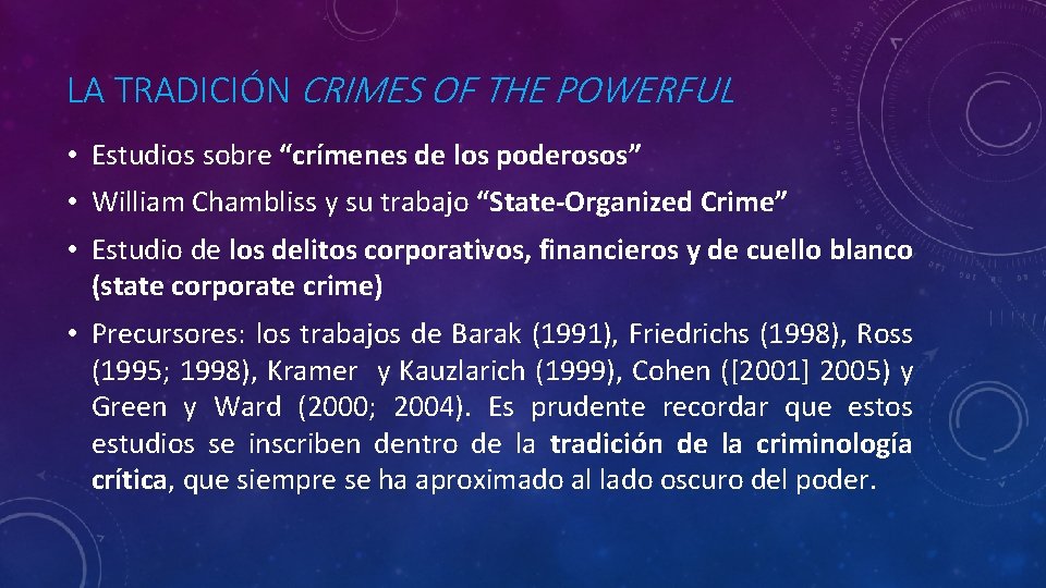 LA TRADICIÓN CRIMES OF THE POWERFUL • Estudios sobre “crímenes de los poderosos” •