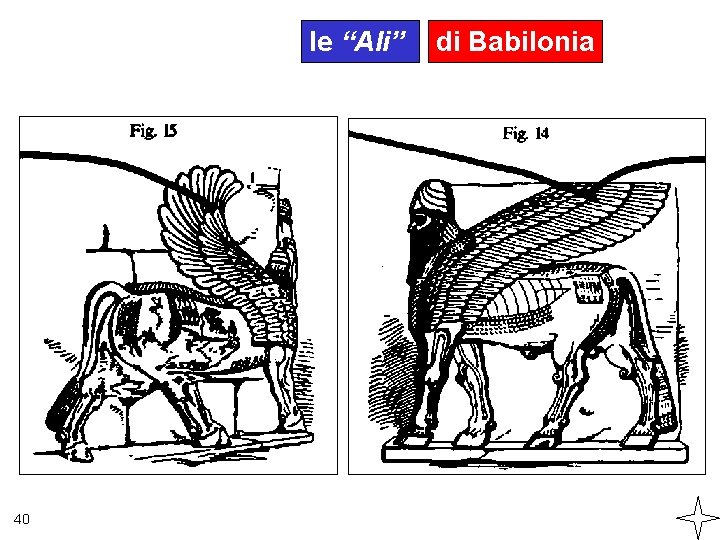 le “Ali” 40 di Babilonia 
