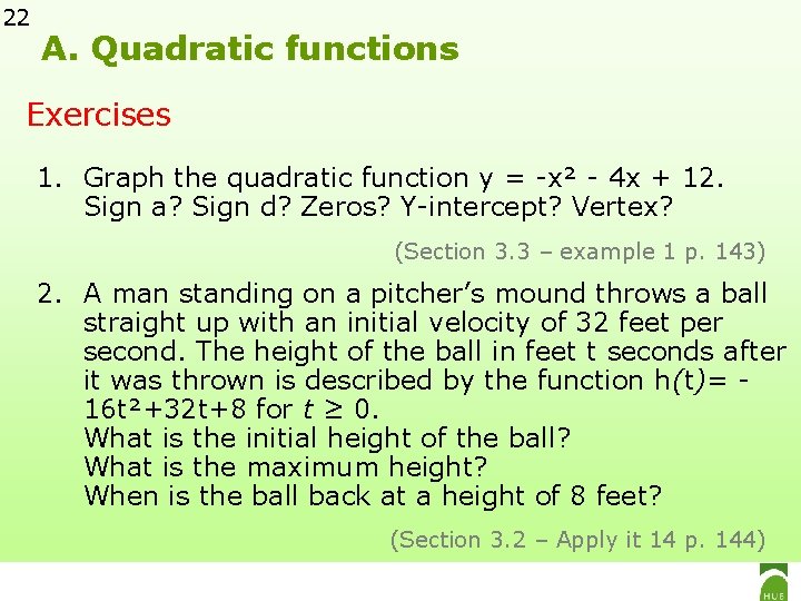 22 A. Quadratic functions Exercises 1. Graph the quadratic function y = -x² -