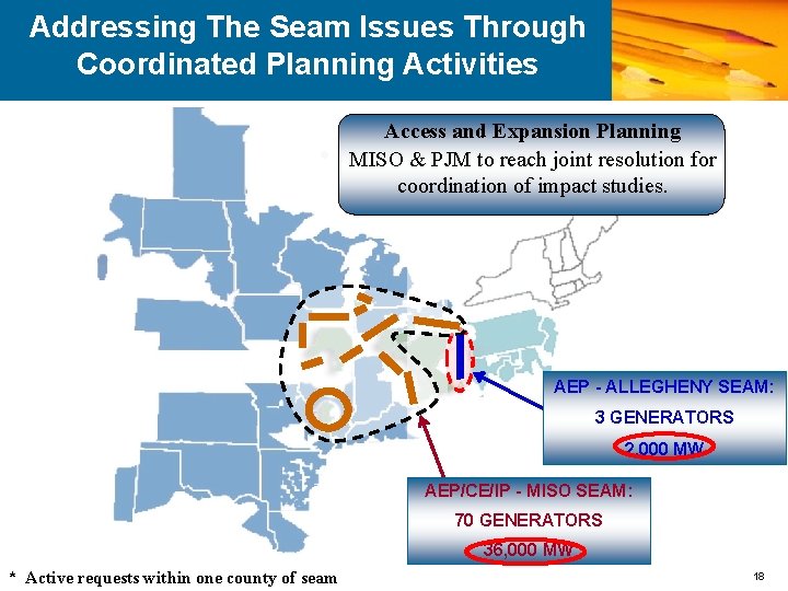 Addressing The Seam Issues Through Coordinated Planning Activities • Access and Expansion Planning MISO