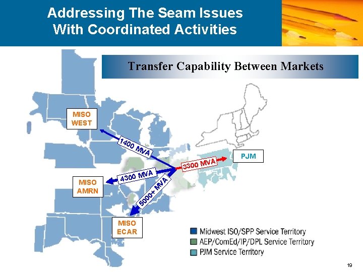 Addressing The Seam Issues With Coordinated Activities Transfer Capability Between Markets MISO WEST 0