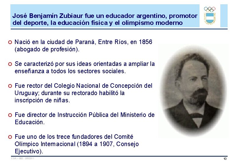 José Benjamín Zubiaur fue un educador argentino, promotor del deporte, la educación física y