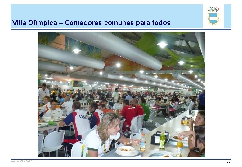Villa Olímpica – Comedores comunes para todos COA – 002 - 06/2011 30 